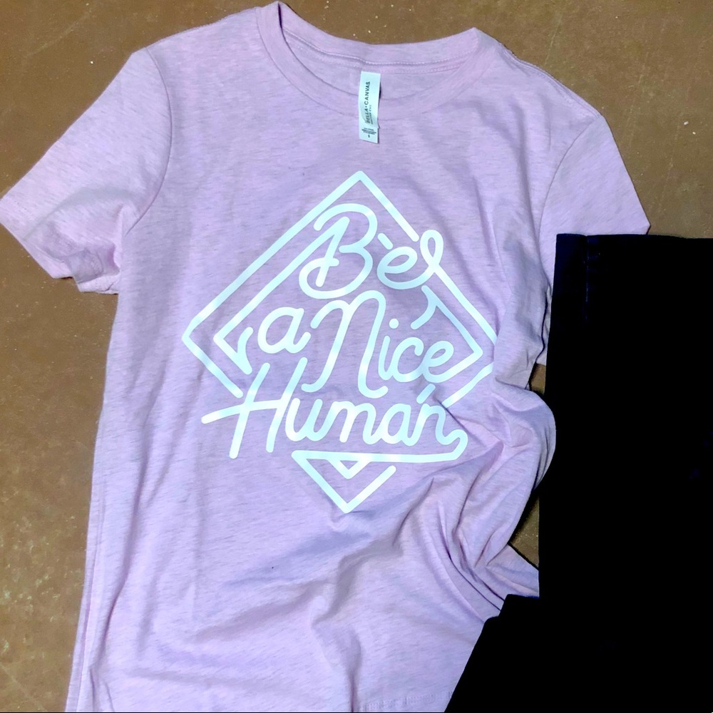 Be a Nice Human Tee
